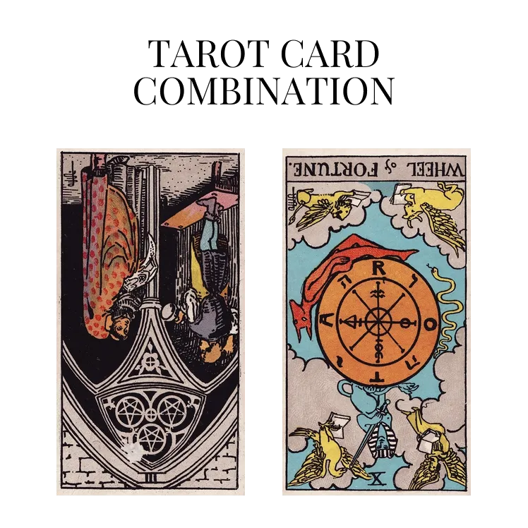 three of pentacles reversed and wheel of fortune reversed tarot cards combination meaning