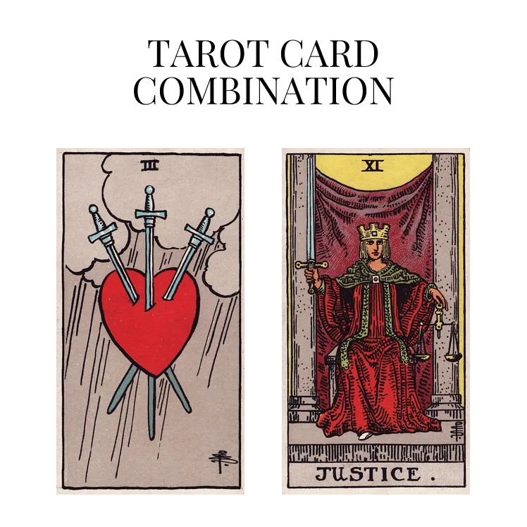 three of swords and justice tarot cards combination meaning