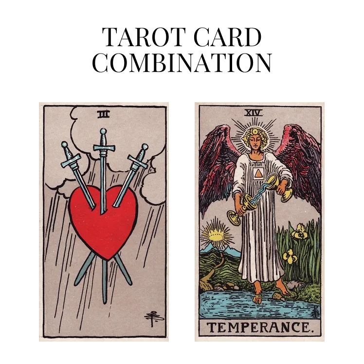 three of swords and temperance tarot cards combination meaning