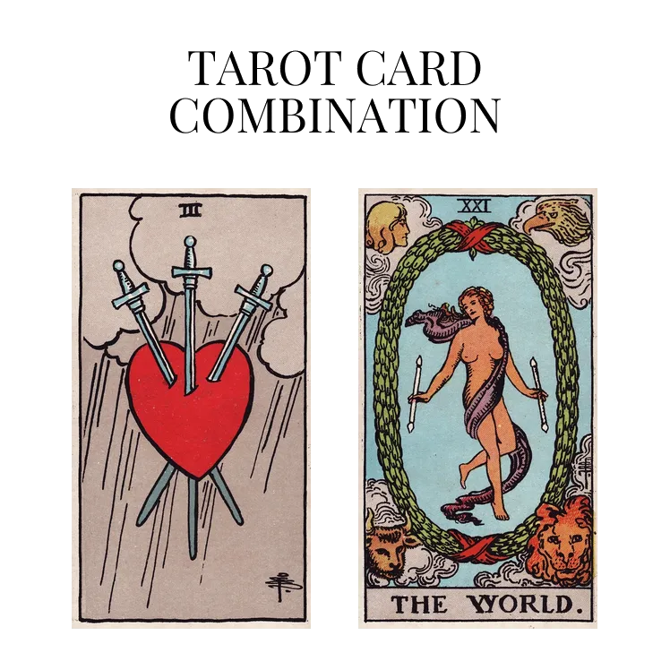 three of swords and the world tarot cards combination meaning