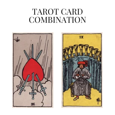 three of swords reversed and nine of cups tarot cards combination meaning