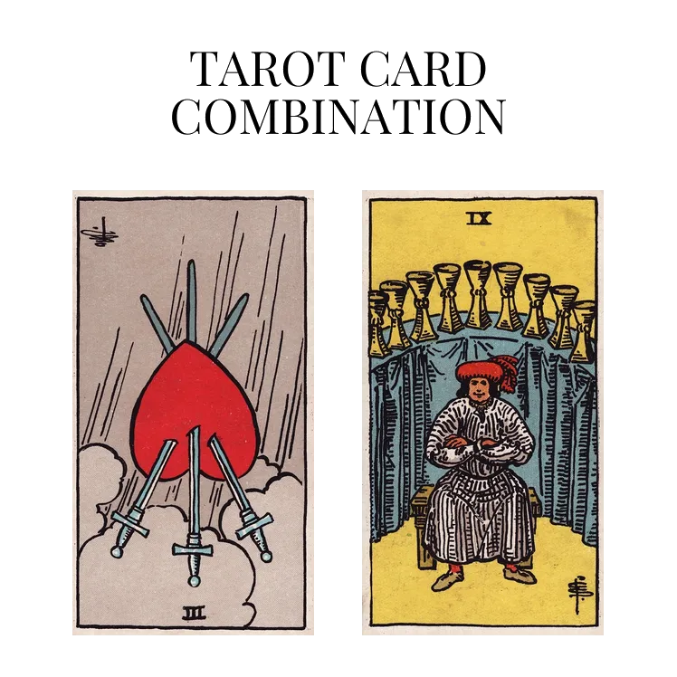 three of swords reversed and nine of cups tarot cards combination meaning