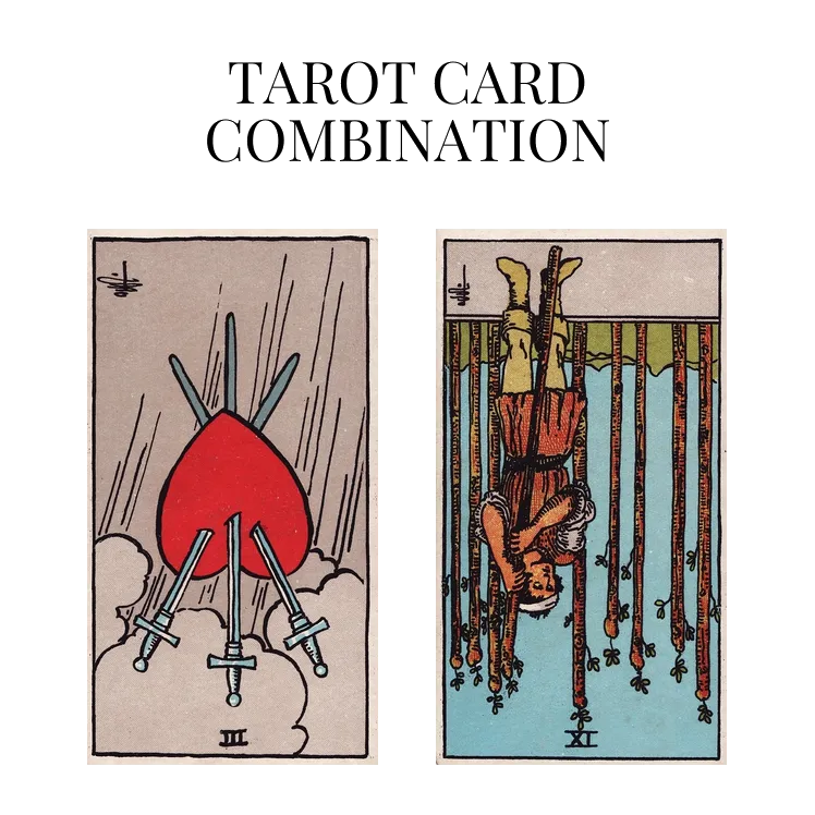 three of swords reversed and nine of wands reversed tarot cards combination meaning