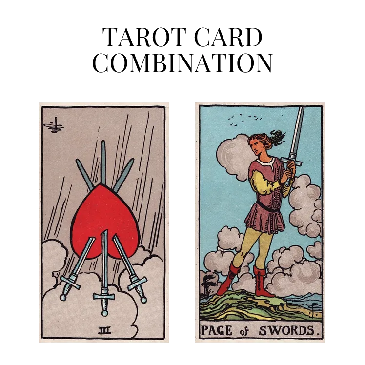 three of swords reversed and page of swords tarot cards combination meaning