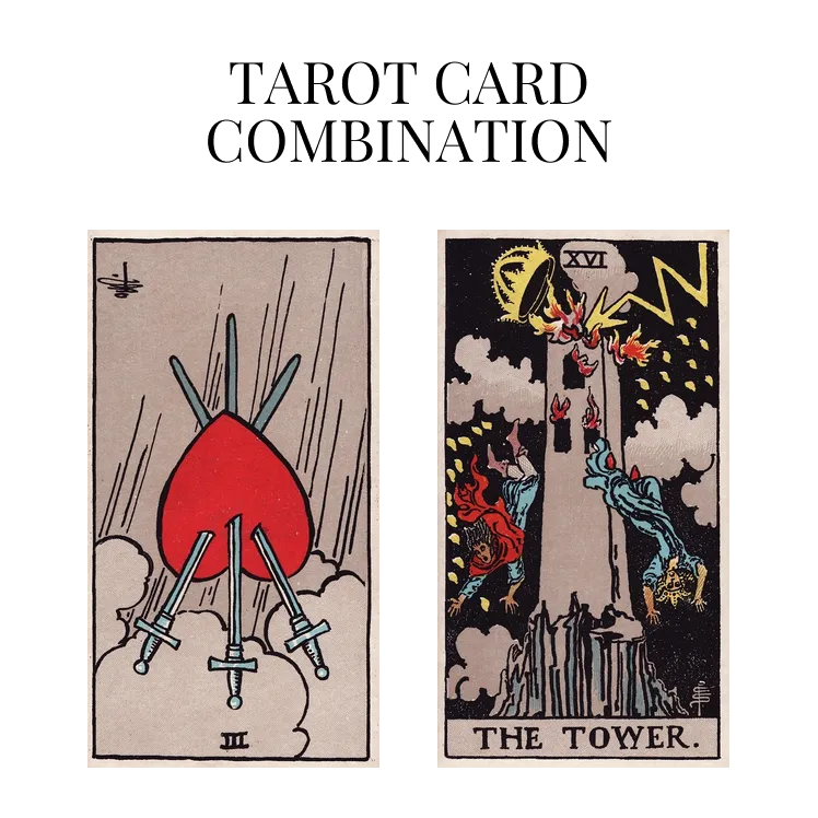 three of swords reversed and the tower tarot cards combination meaning