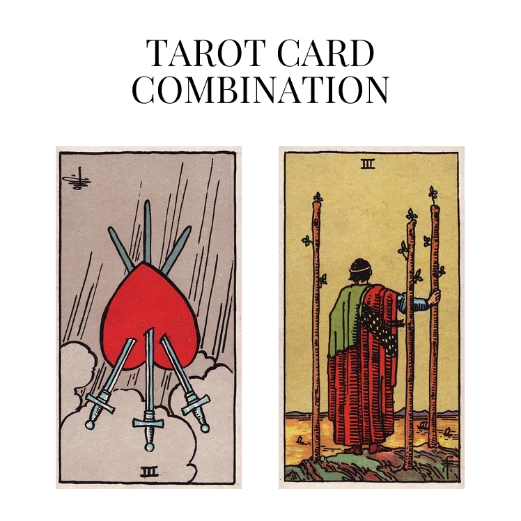 three of swords reversed and three of wands tarot cards combination meaning
