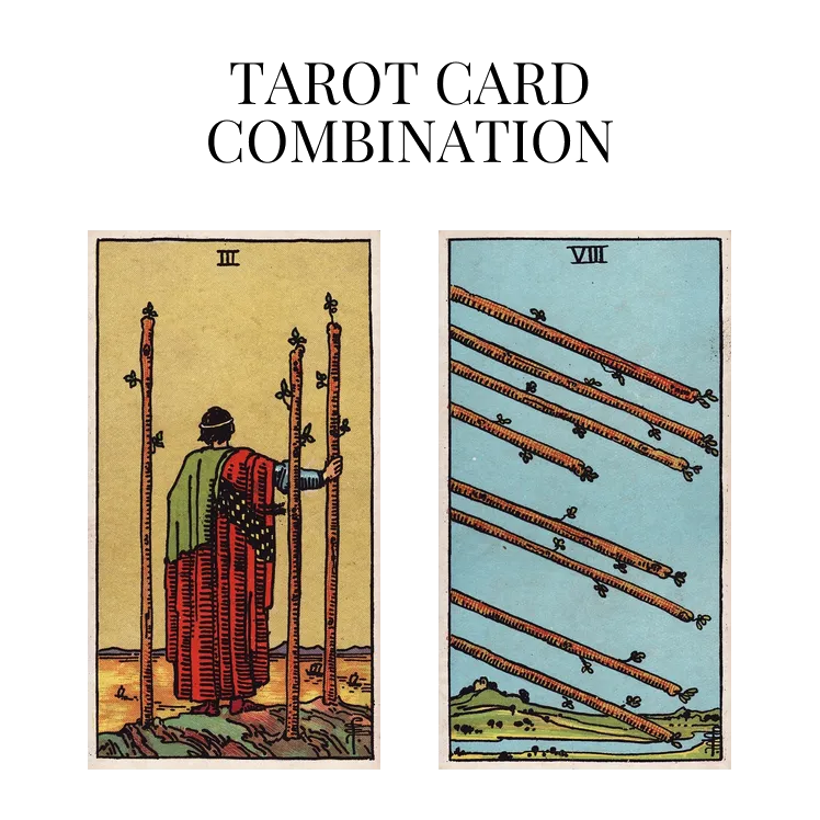 three of wands and eight of wands tarot cards combination meaning