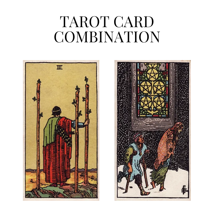 three of wands and five of pentacles tarot cards combination meaning