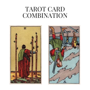 three of wands and five of swords reversed tarot cards combination meaning