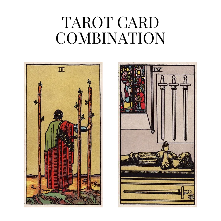 three of wands and four of swords tarot cards combination meaning