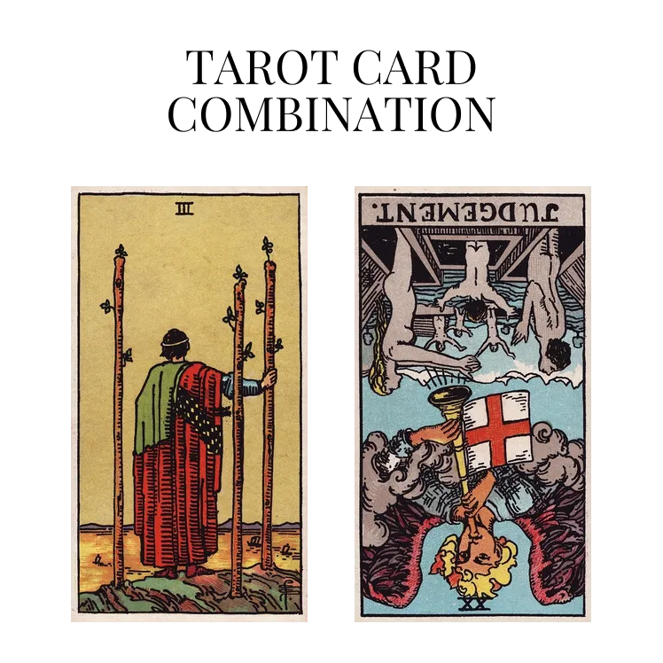 three of wands and judgement reversed tarot cards combination meaning
