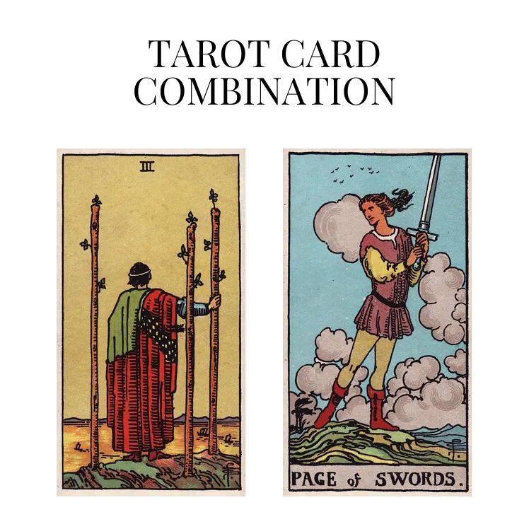 three of wands and page of swords tarot cards combination meaning