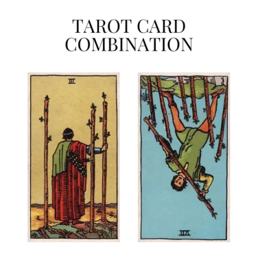 three of wands and seven of wands reversed tarot cards combination meaning