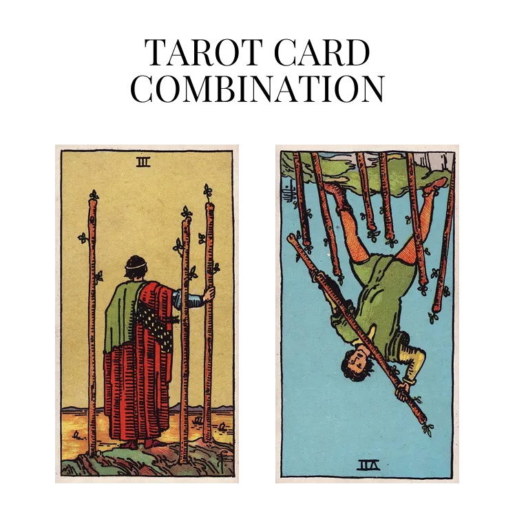 three of wands and seven of wands reversed tarot cards combination meaning