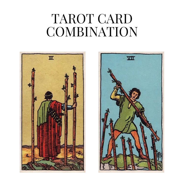 three of wands and seven of wands tarot cards combination meaning