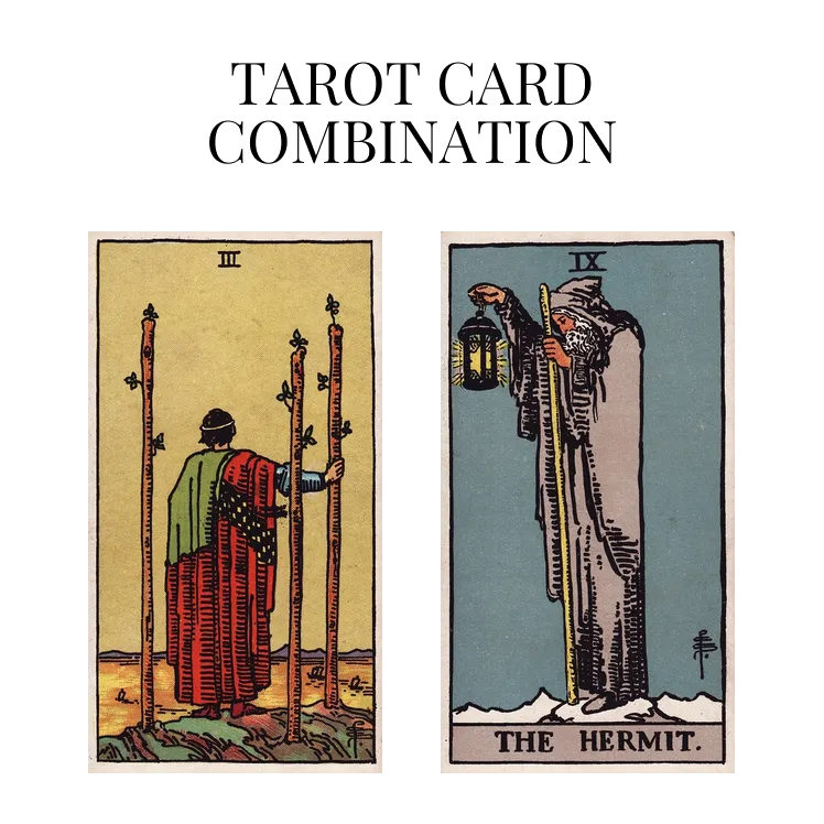 three of wands and the hermit tarot cards combination meaning