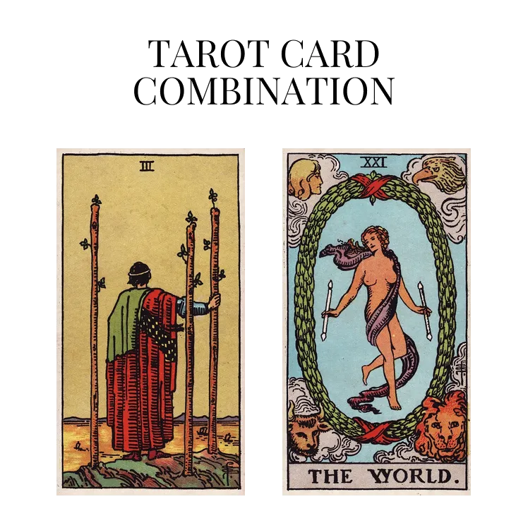 three of wands and the world tarot cards combination meaning