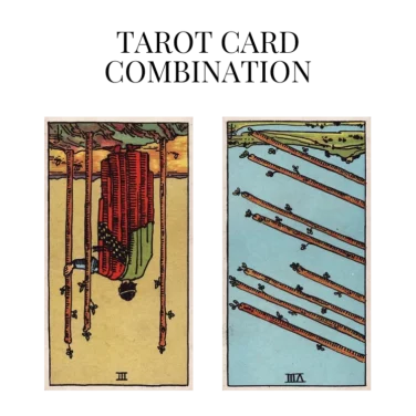three of wands reversed and eight of wands reversed tarot cards combination meaning