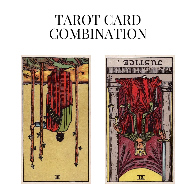 three of wands reversed and justice reversed tarot cards combination meaning