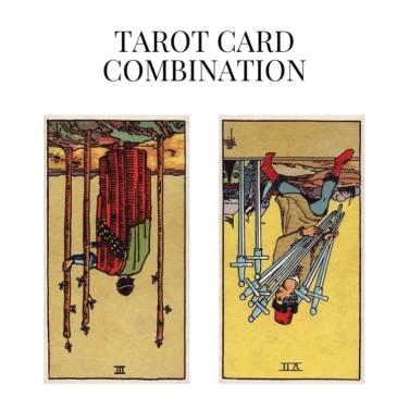 three of wands reversed and seven of swords reversed tarot cards combination meaning