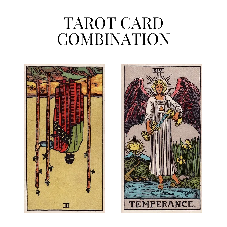 three of wands reversed and temperance tarot cards combination meaning