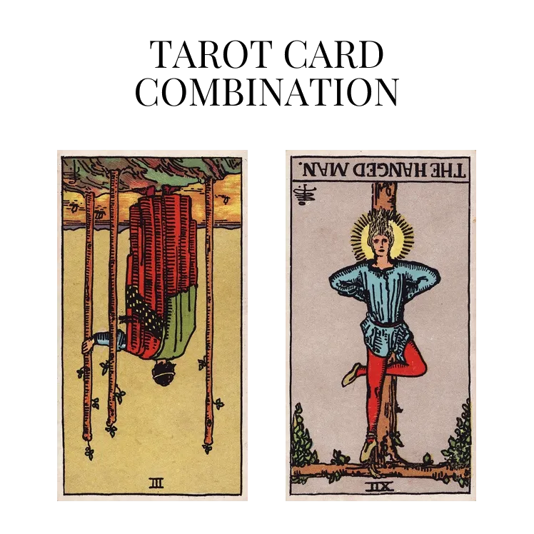 three of wands reversed and the hanged man reversed tarot cards combination meaning