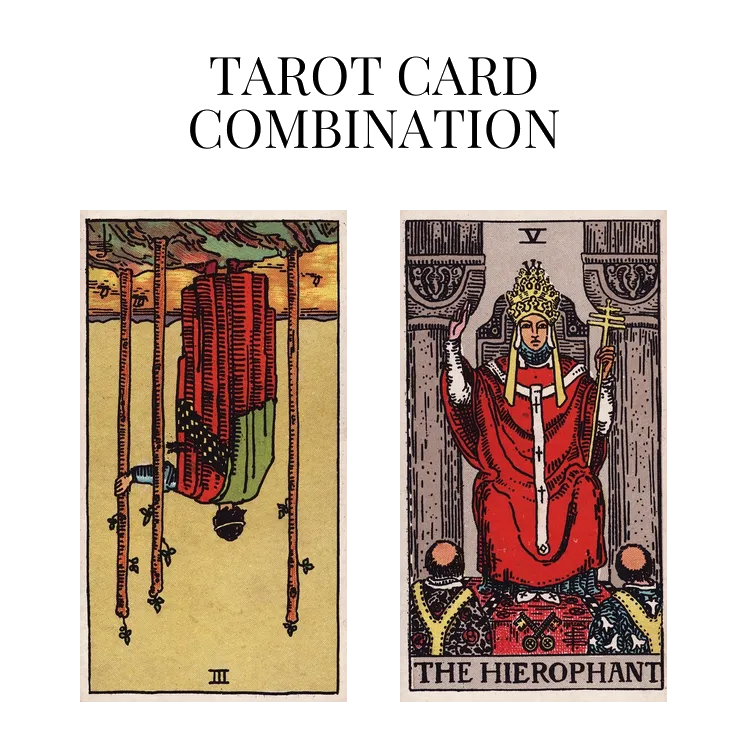three of wands reversed and the hierophant tarot cards combination meaning