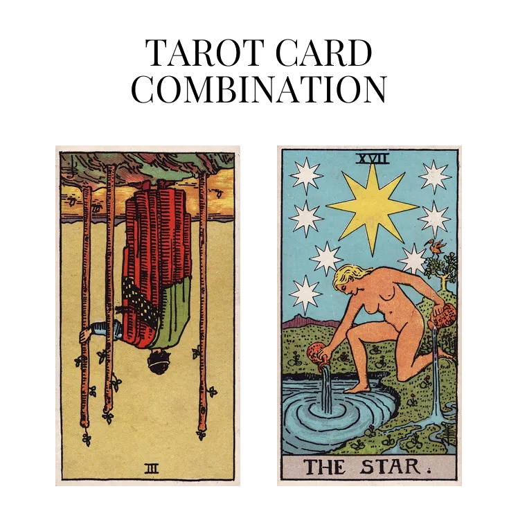 three of wands reversed and the star tarot cards combination meaning