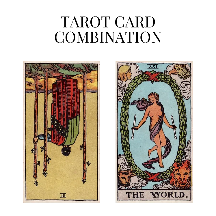 three of wands reversed and the world tarot cards combination meaning