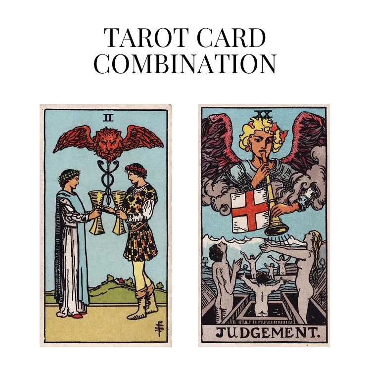 two of cups and judgement tarot cards combination meaning