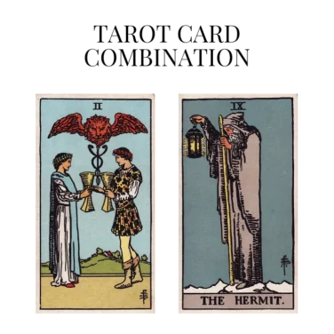 two of cups and the hermit tarot cards combination meaning