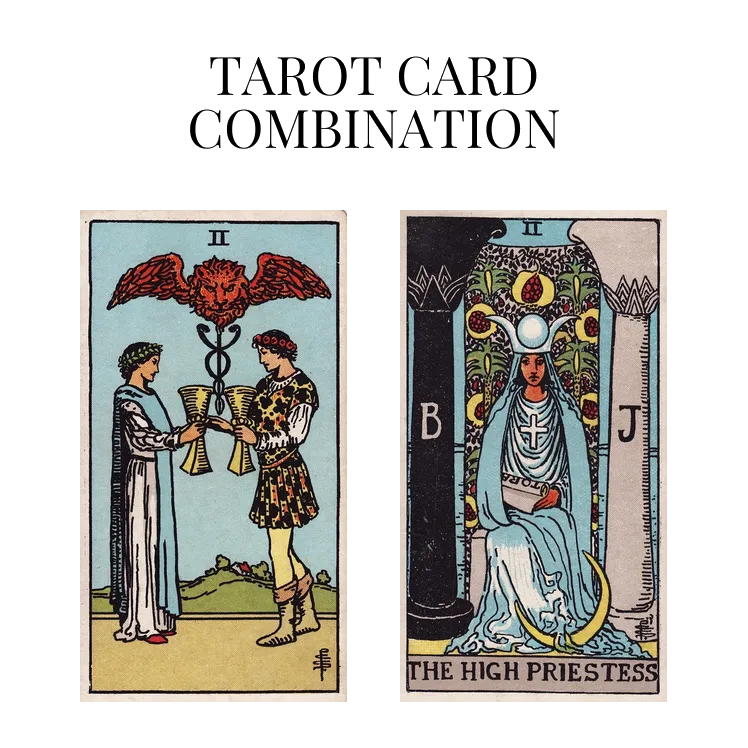 two of cups and the high priestess tarot cards combination meaning