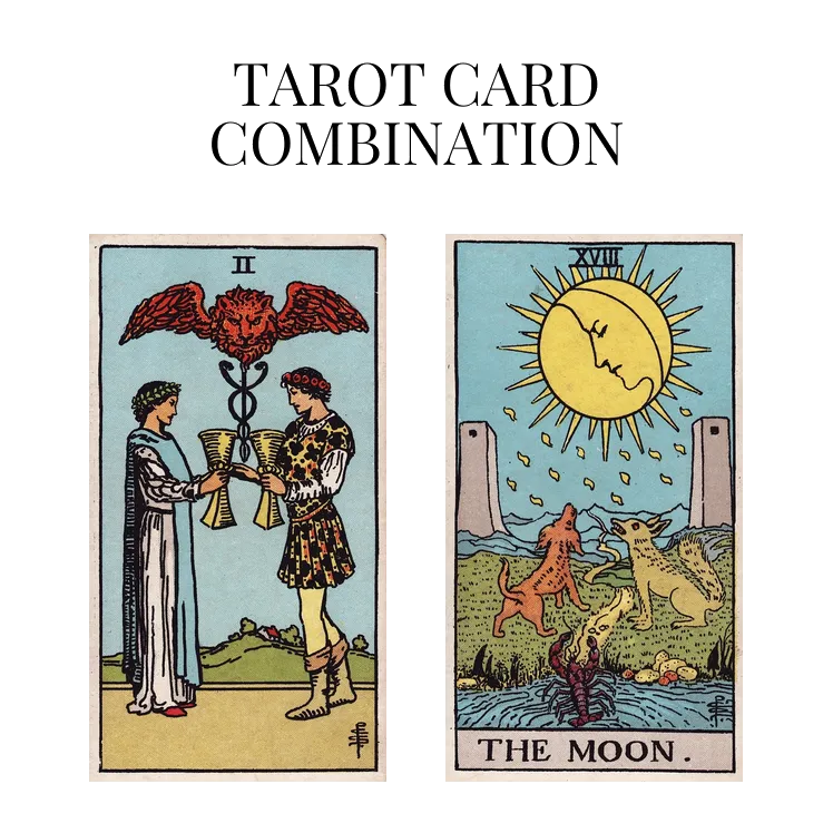 two of cups and the moon tarot cards combination meaning
