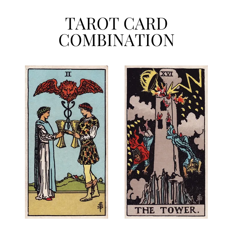 two of cups and the tower tarot cards combination meaning