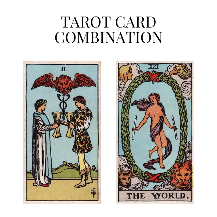 two of cups and the world tarot cards combination meaning