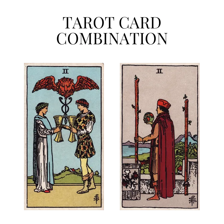 two of cups and two of wands tarot cards combination meaning