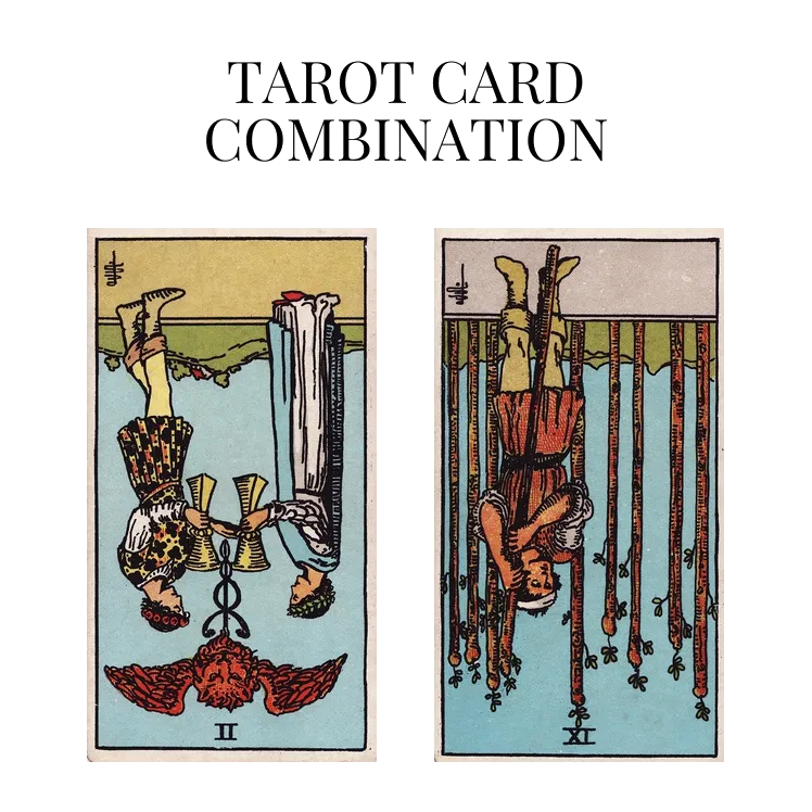 two of cups reversed and nine of wands reversed tarot cards combination meaning