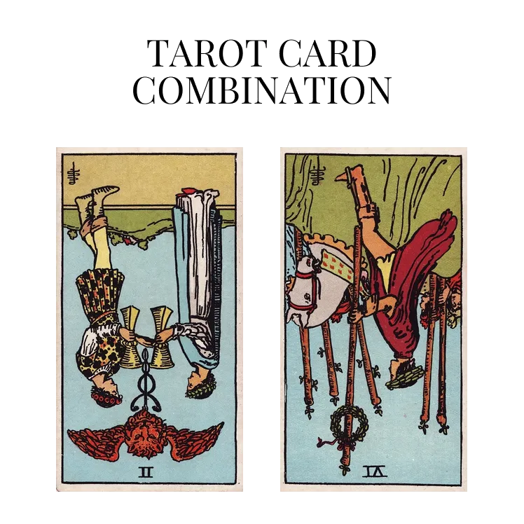 two of cups reversed and six of wands reversed tarot cards combination meaning