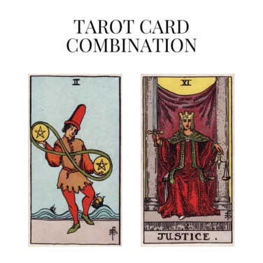 two of pentacles and justice tarot cards combination meaning