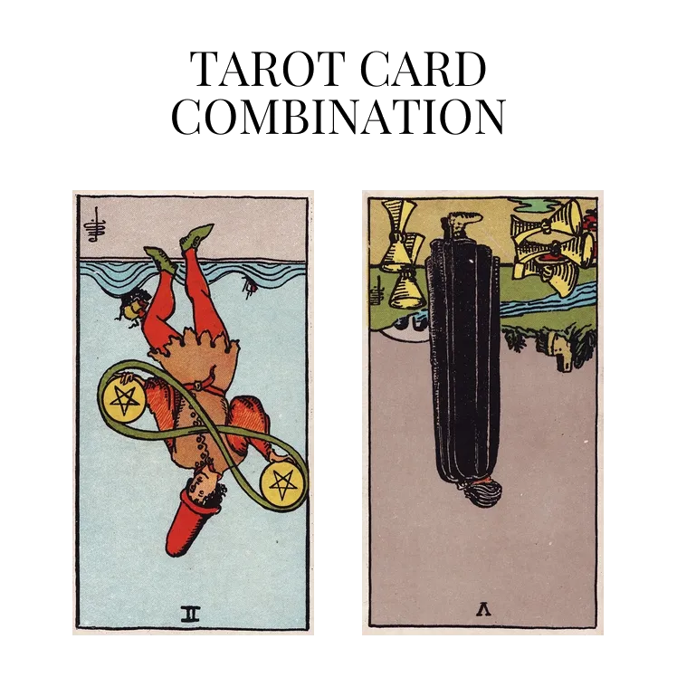 two of pentacles reversed and five of cups reversed tarot cards combination meaning