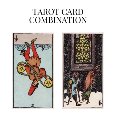 two of pentacles reversed and five of pentacles tarot cards combination meaning