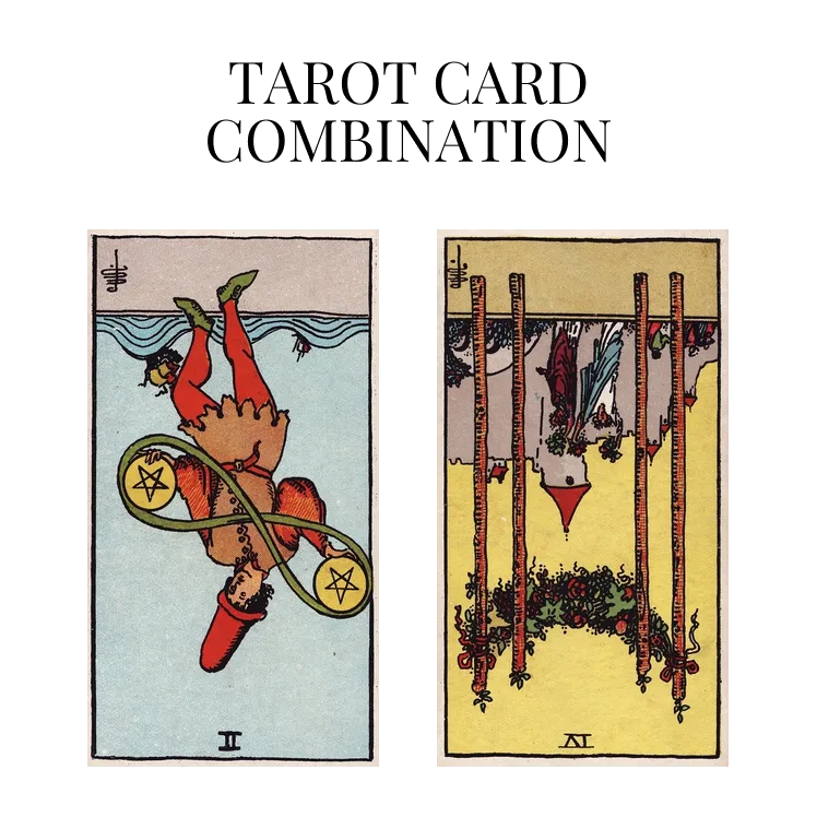 two of pentacles reversed and four of wands reversed tarot cards combination meaning