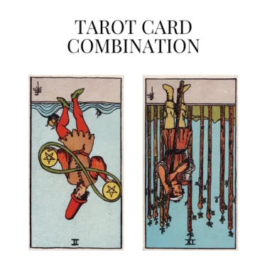 two of pentacles reversed and nine of wands reversed tarot cards combination meaning