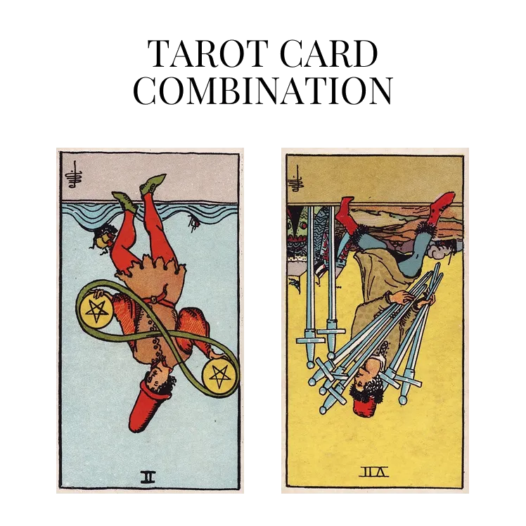 two of pentacles reversed and seven of swords reversed tarot cards combination meaning