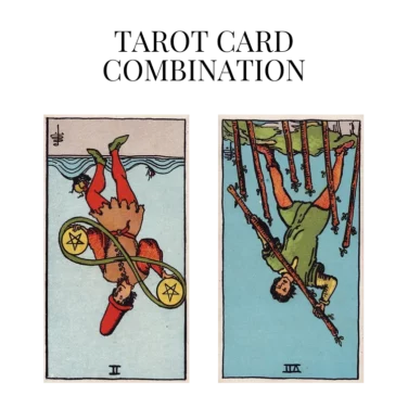 two of pentacles reversed and seven of wands reversed tarot cards combination meaning