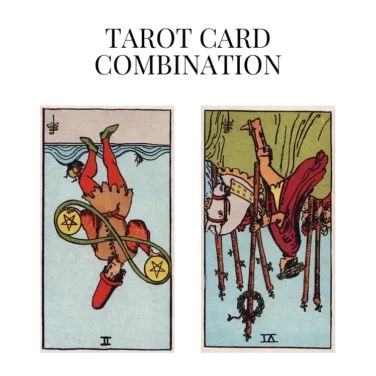 two of pentacles reversed and six of wands reversed tarot cards combination meaning