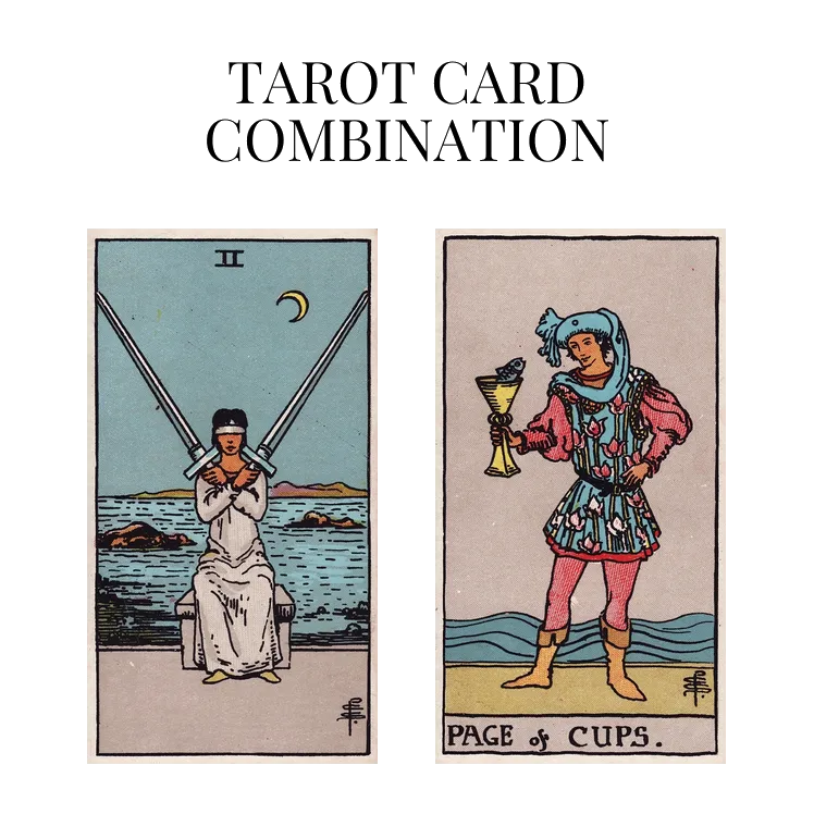 two of swords and page of cups tarot cards combination meaning