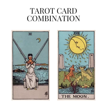 two of swords and the moon tarot cards combination meaning