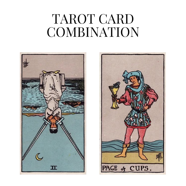 two of swords reversed and page of cups tarot cards combination meaning