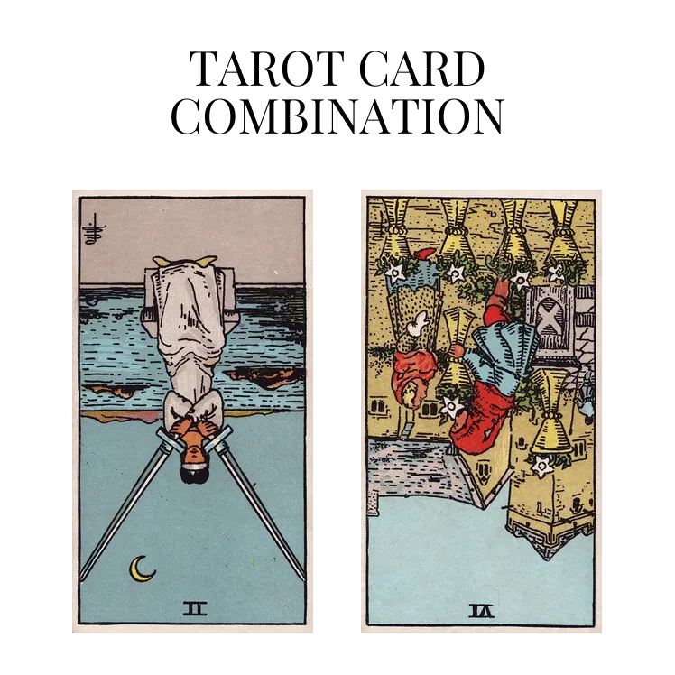 two of swords reversed and six of cups reversed tarot cards combination meaning